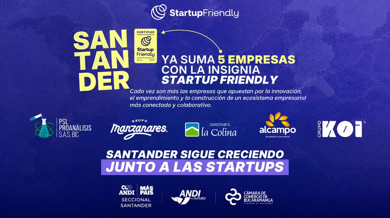 Santander ya suma 5 empresas con la insignia Startup Friendly: PSL Proanálisis, Grupo Manzanares, Jardines La Colina, Alcampo y Grupo Koi. Un programa de la ANDI Seccional Santander, ANDI del Futuro y la Cámara de Comercio de Bucaramanga.